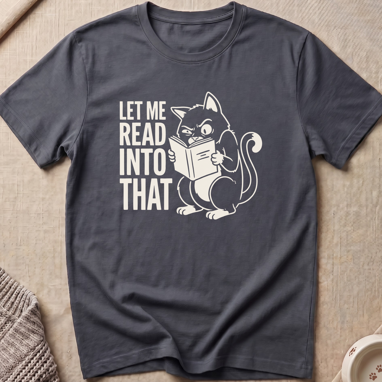 Let Me Read T-Shirt