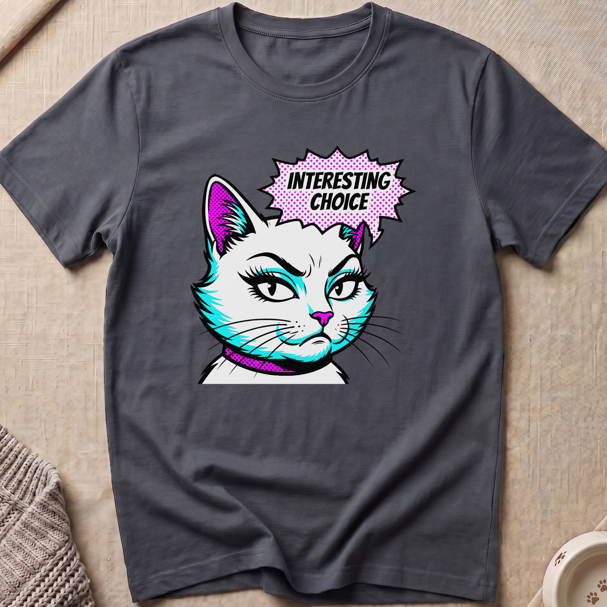 Interesting Choice Cat T-Shirt