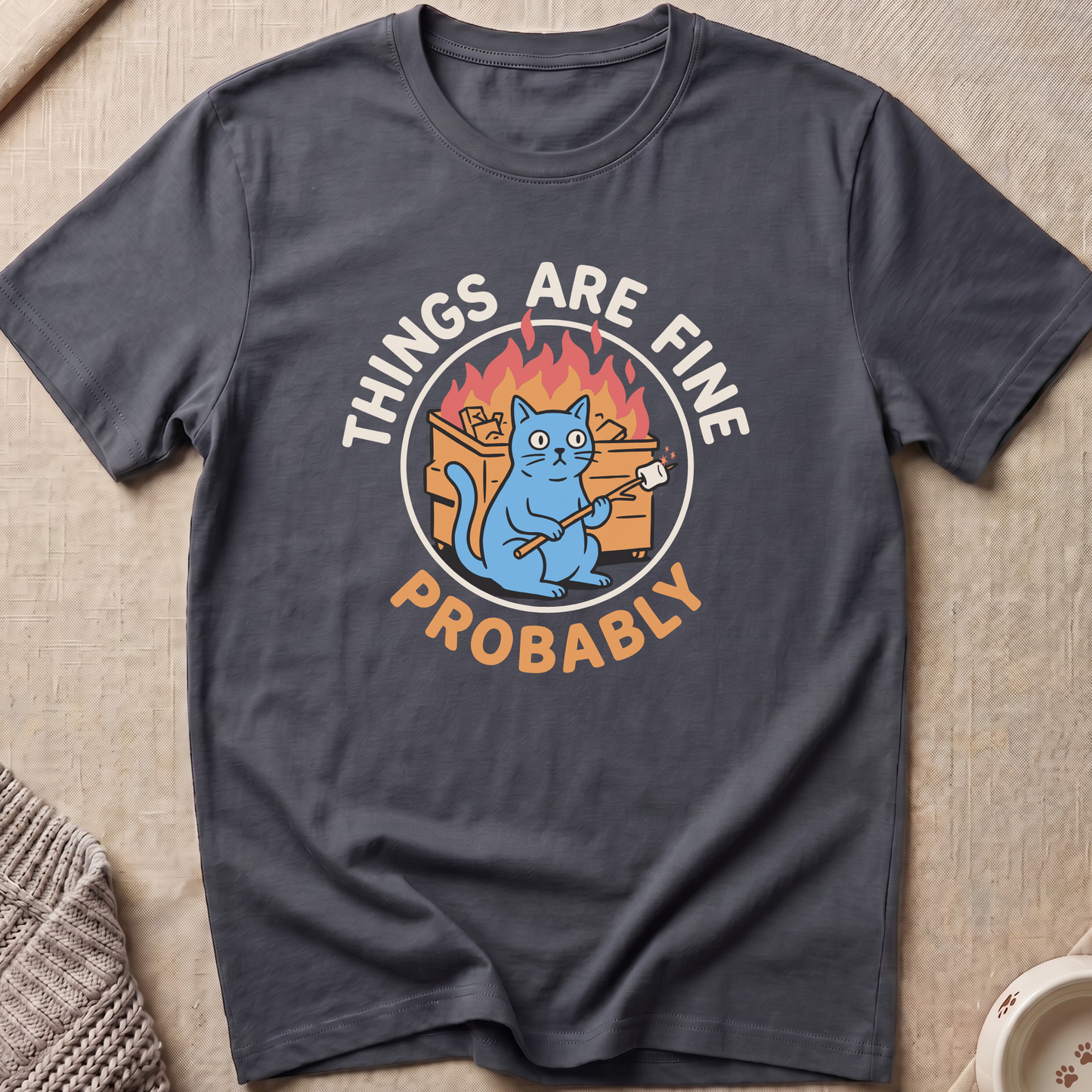 Things Are Fine Cat T-Shirt