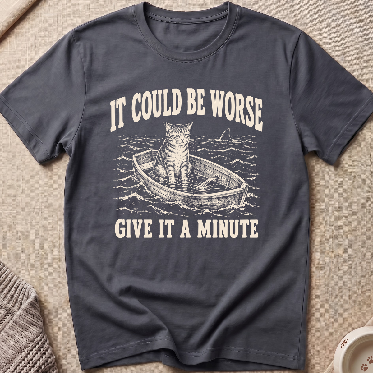 Give It a Minute T-Shirt