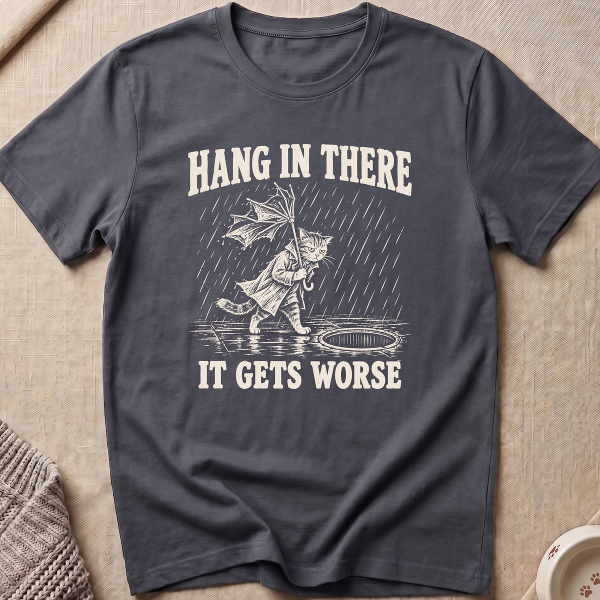 Hang In There T-Shirt
