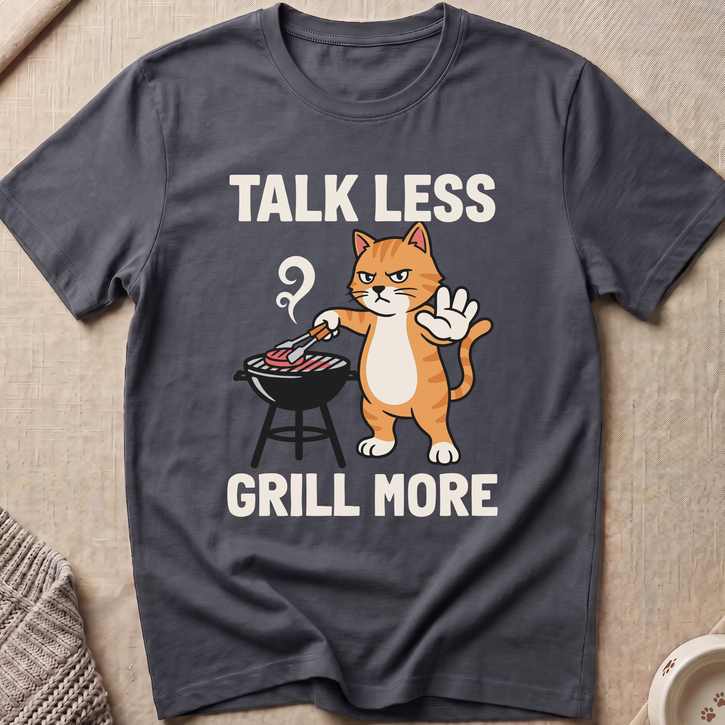 Talk Less Grill More T-Shirt