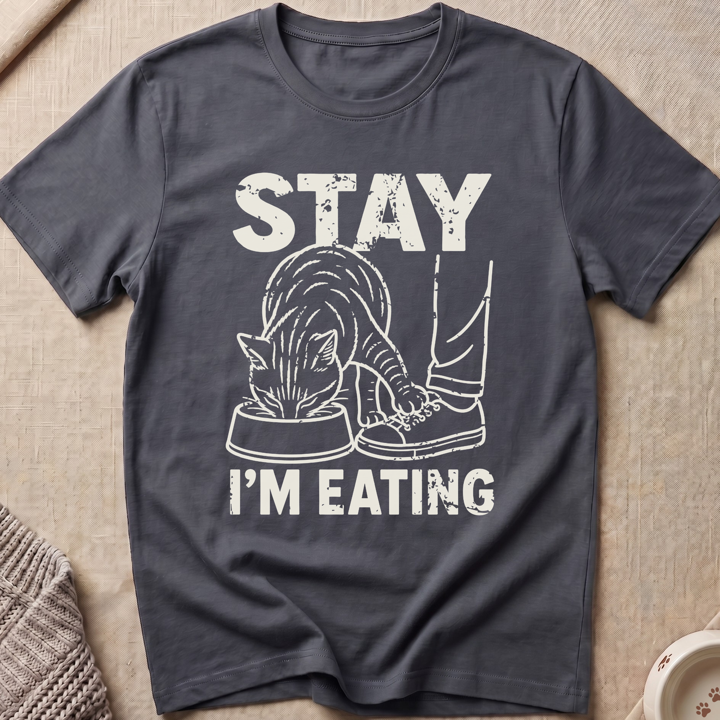 Stay I'm Eating T-Shirt