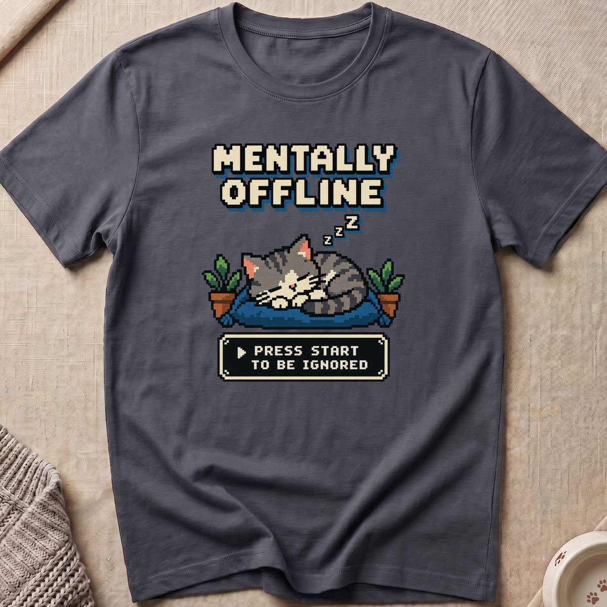 Mentally Offline T-Shirt