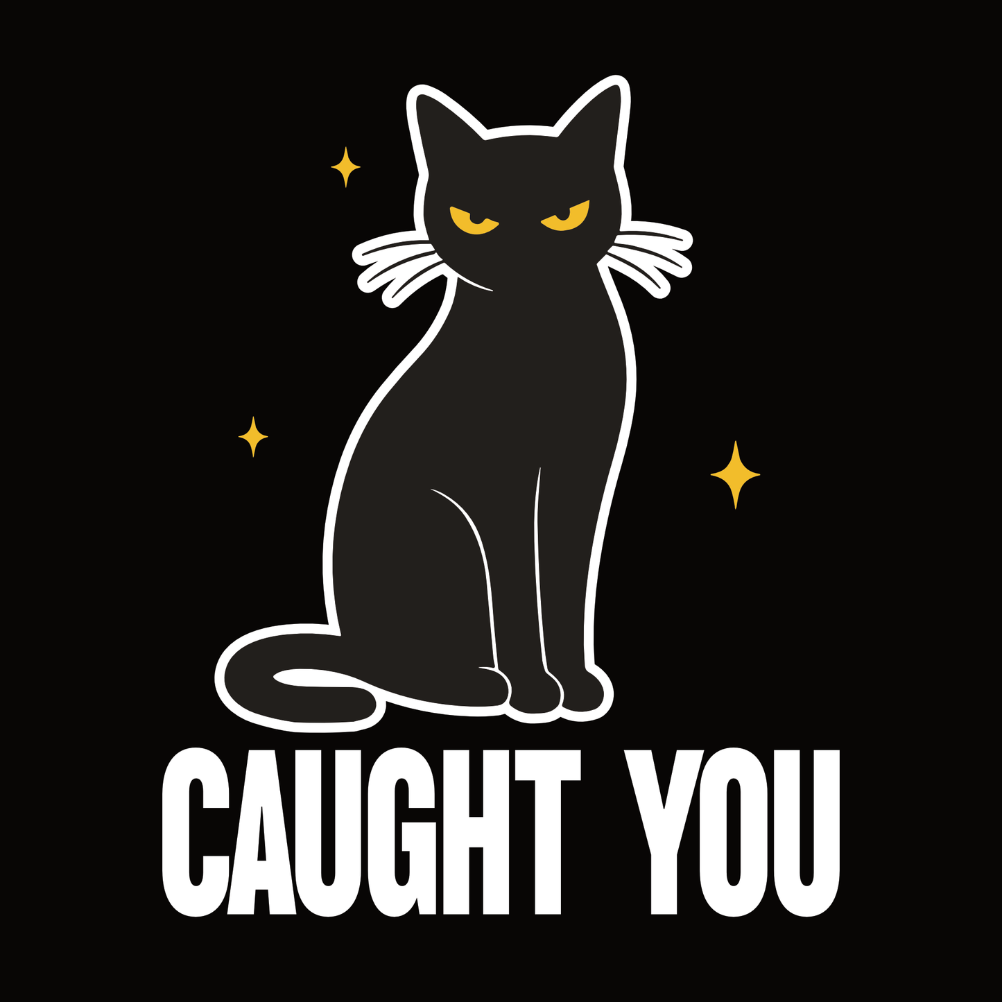 Caught You Judgy Cat T-Shirt design with black cat outline graphic and bold text