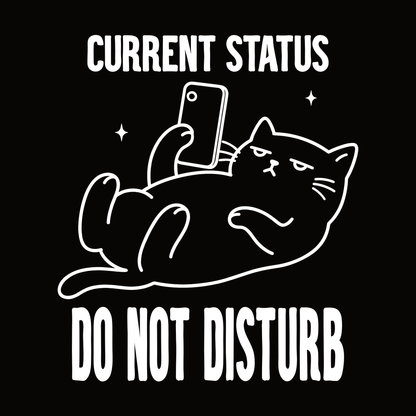 Do Not Disturb Phone Cat T-Shirt design with lounging cat holding phone and bold text