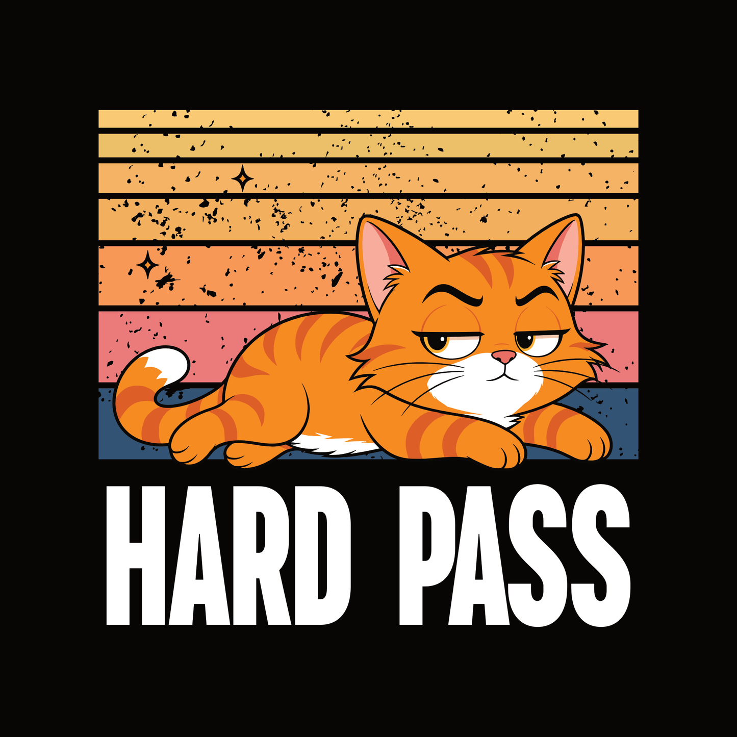 Hard Pass Lazy Cat T-Shirt design with relaxed orange cat and bold text