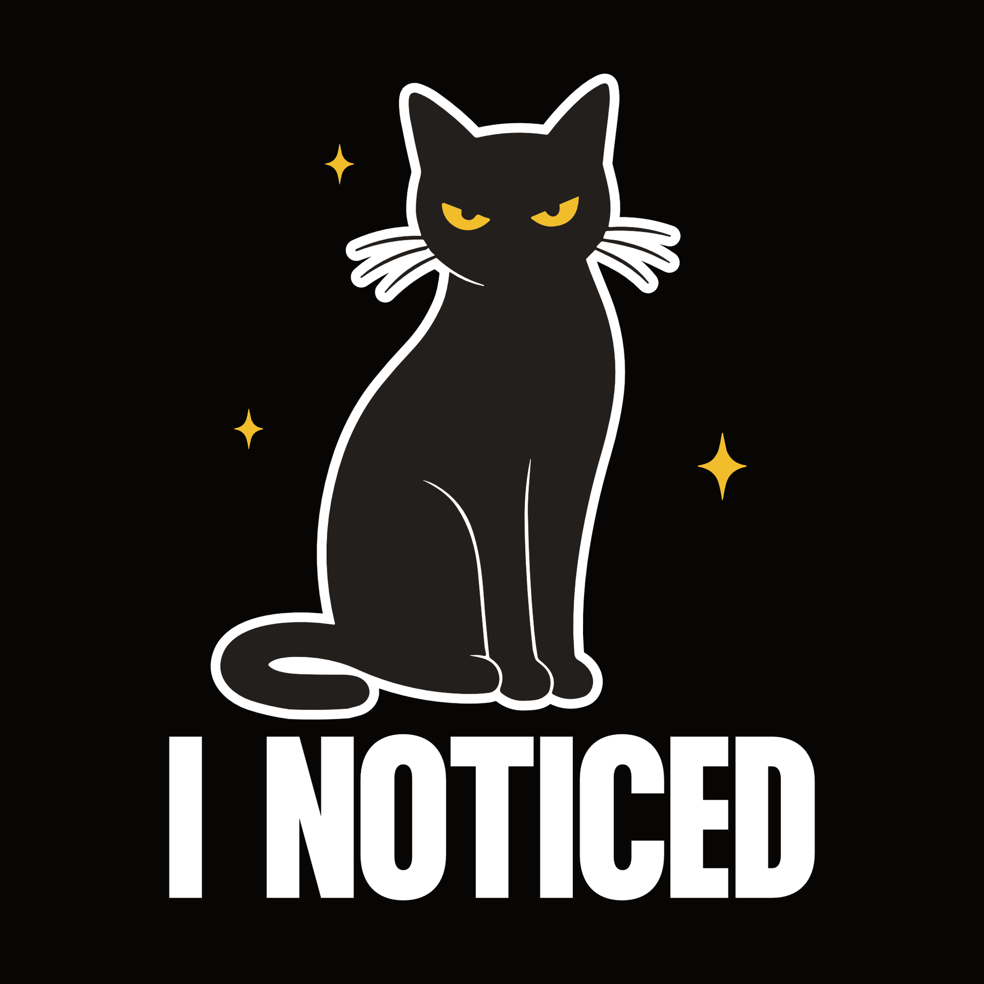 I Noticed Judgy Cat T-Shirt design with black cat outline graphic and bold text