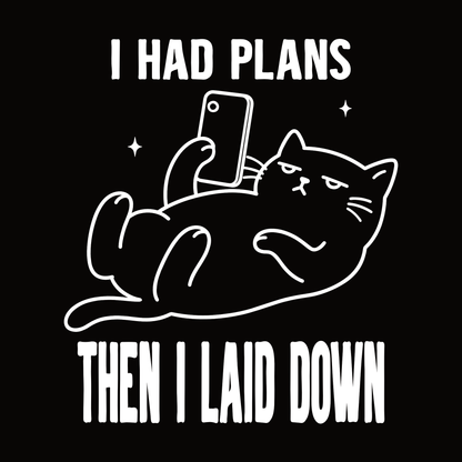 I Had Plans Phone Cat T-Shirt design with lounging cat holding phone and bold text