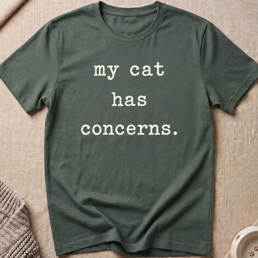 Cat Has Concerns T-Shirt