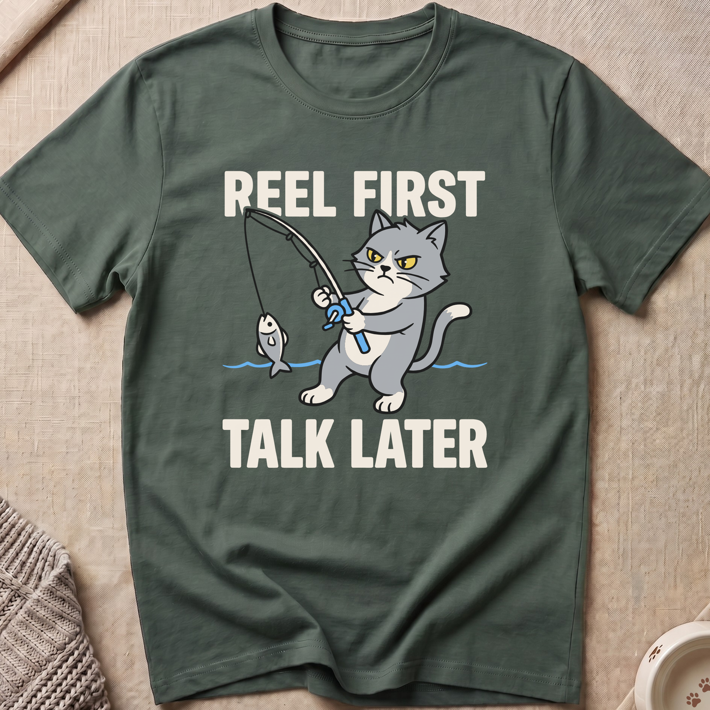 Reel First Talk Later T-Shirt