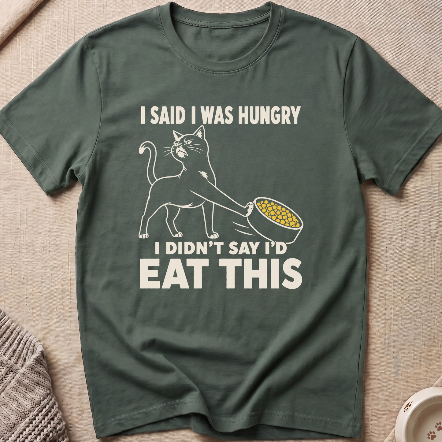 I Was Hungry T-Shirt