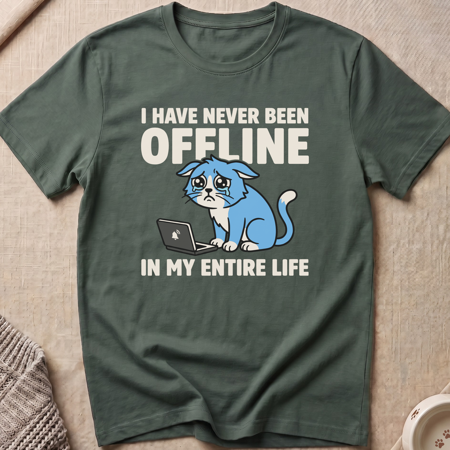 Never Been Offline T-Shirt