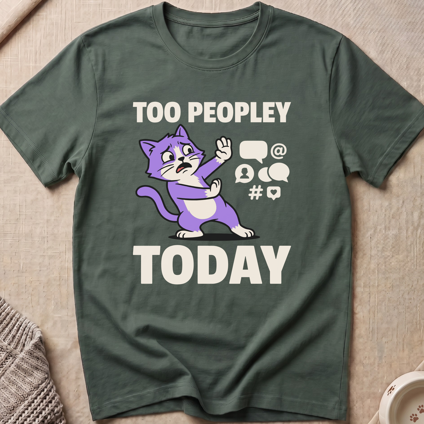 Too Peopley Today T-Shirt