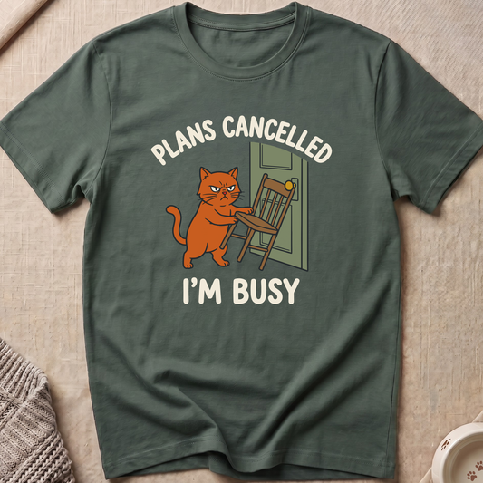 Plans Cancelled Snarky Cat T-Shirt