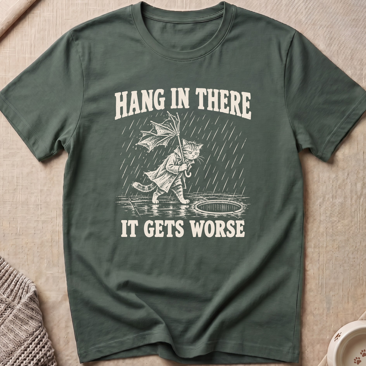 Hang In There T-Shirt