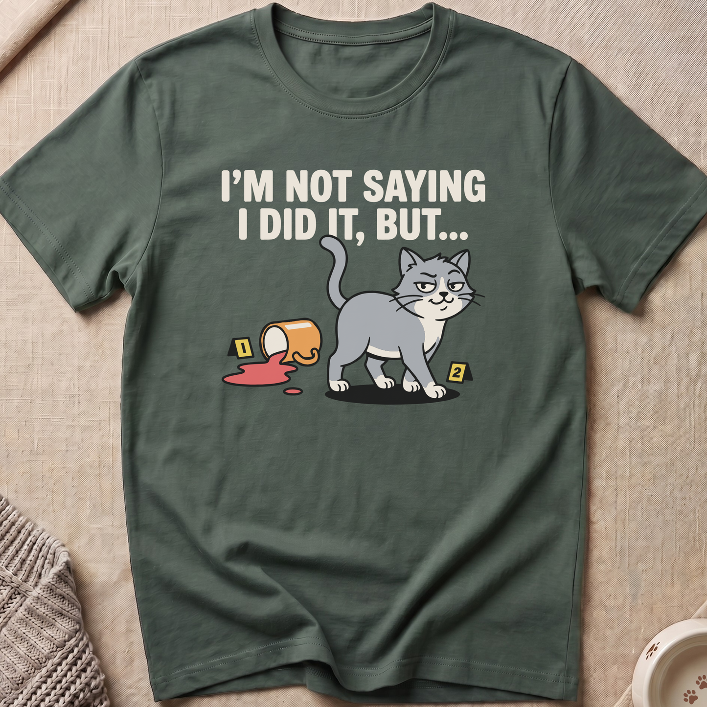 I Did It But T-Shirt