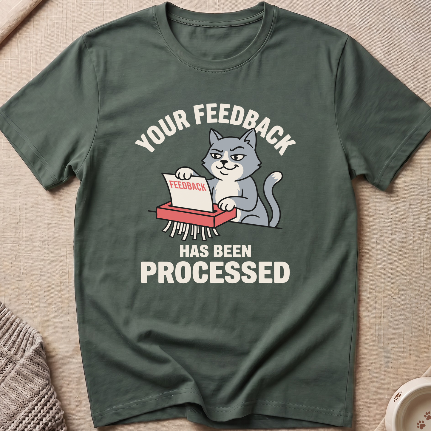 Your Feedback T-Shirt