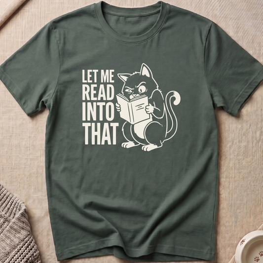 Let Me Read T-Shirt