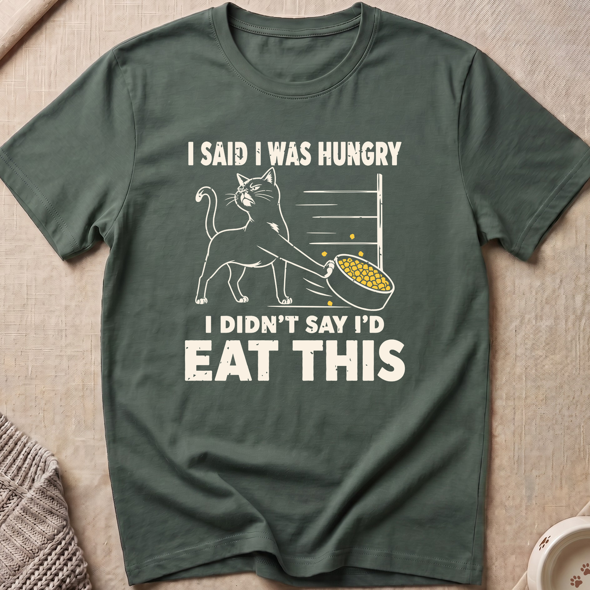 I Was Hungry T-Shirt