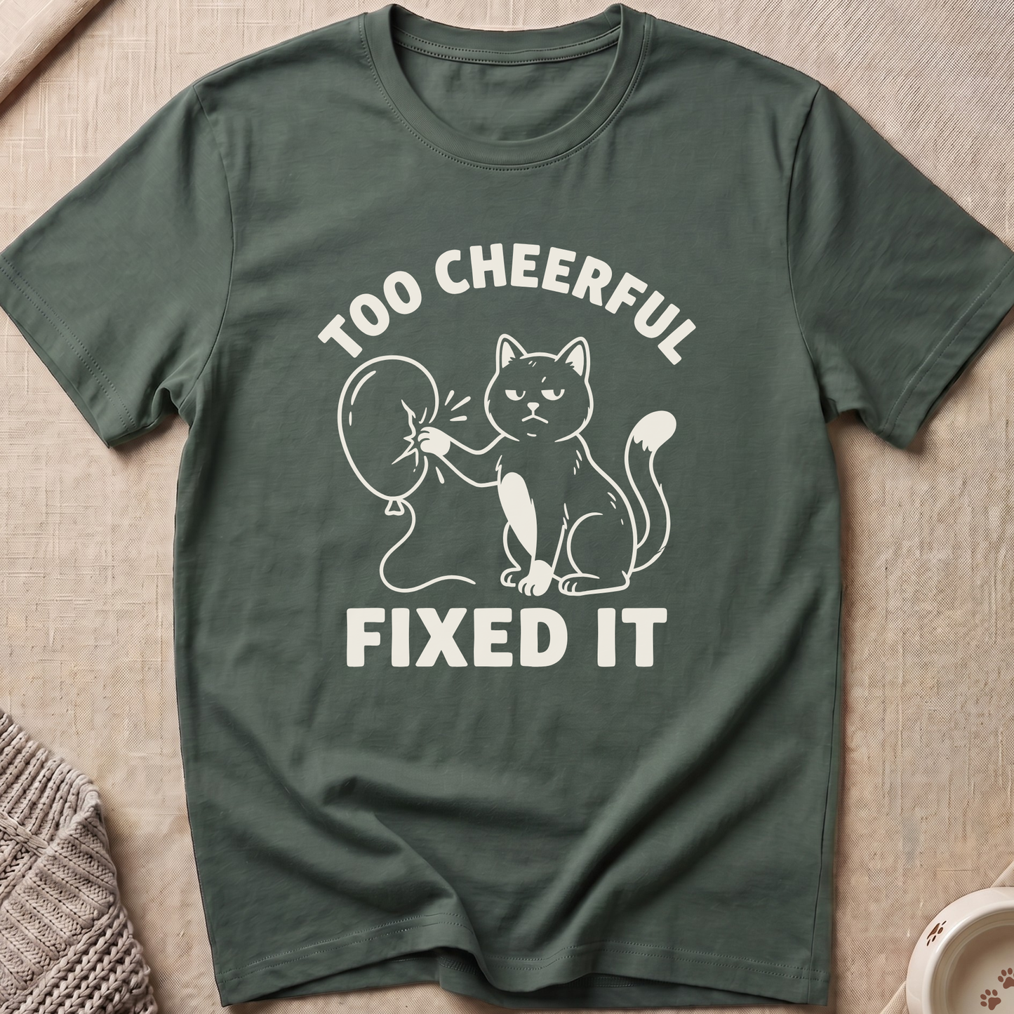Too Cheerful T-Shirt