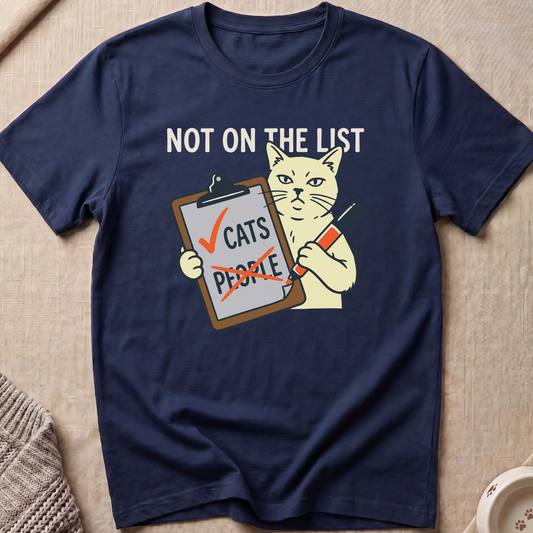 Not On The List Cat T-Shirt