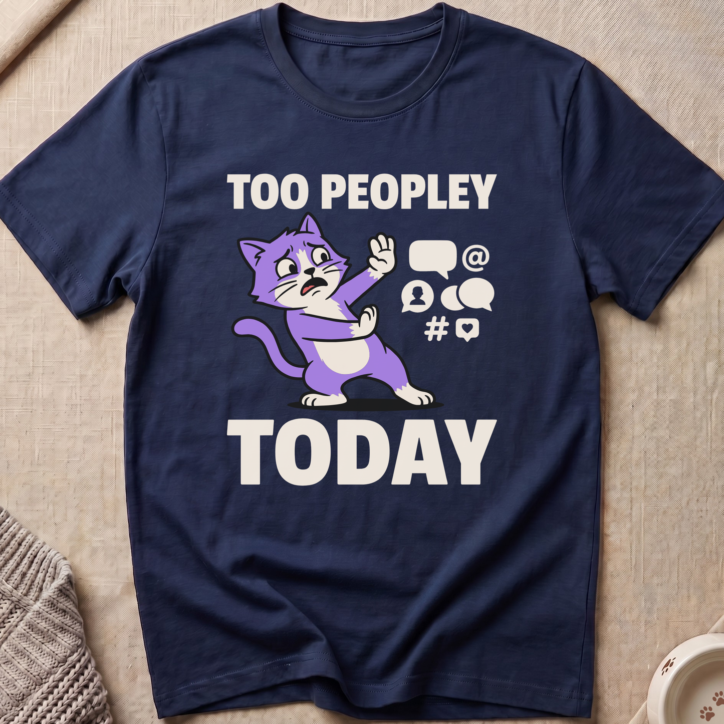 Too Peopley Today T-Shirt