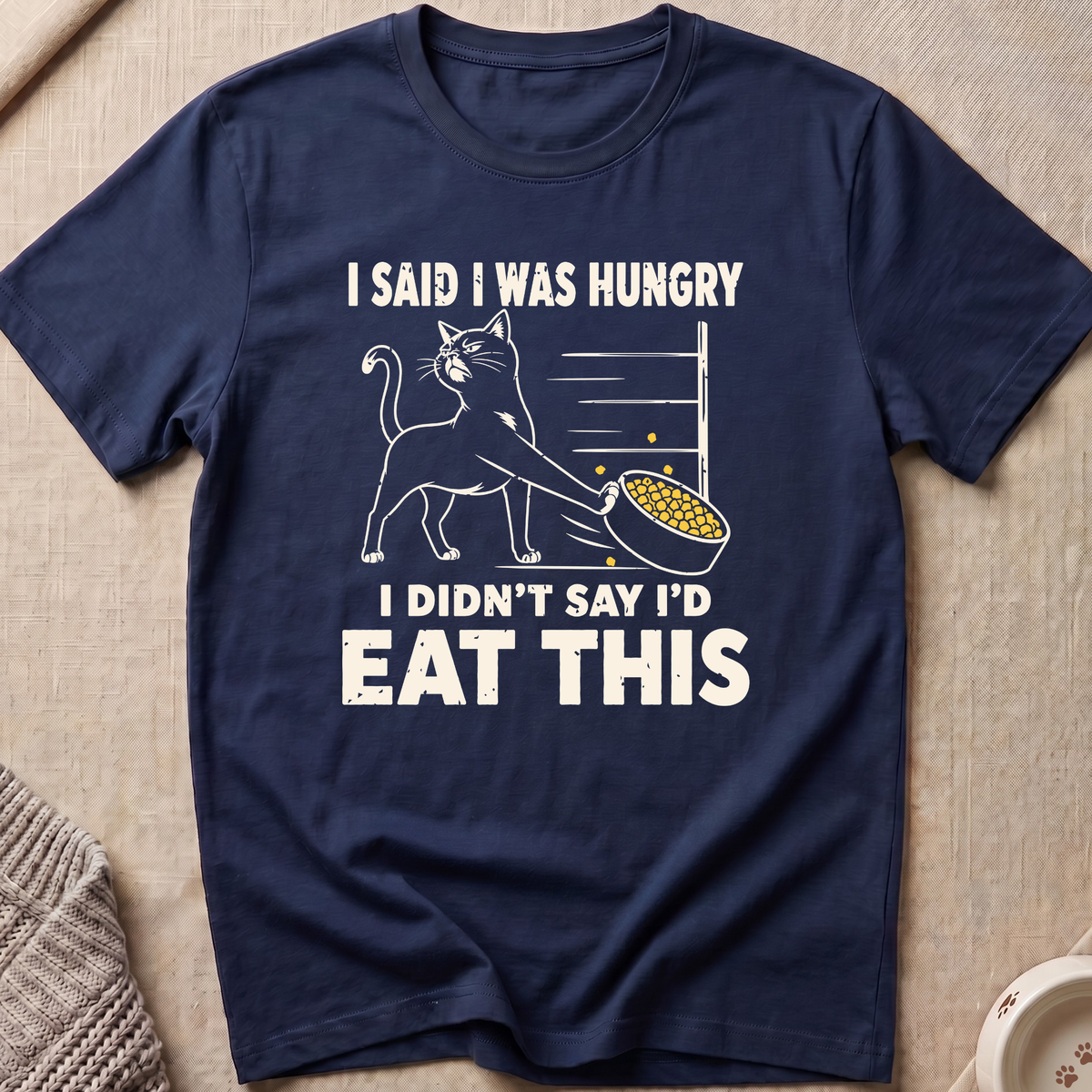 I Was Hungry T-Shirt