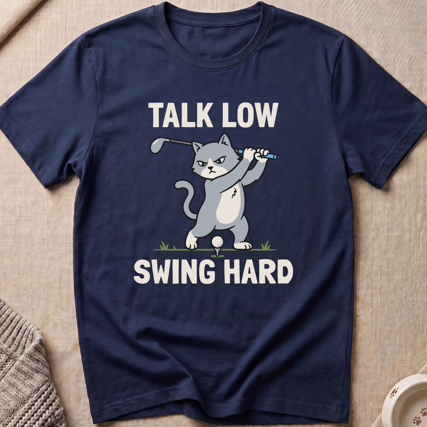 Talk Low Swing Hard T-Shirt