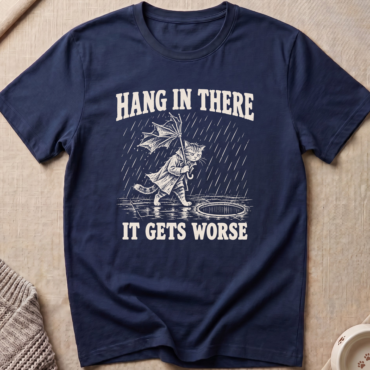 Hang In There T-Shirt