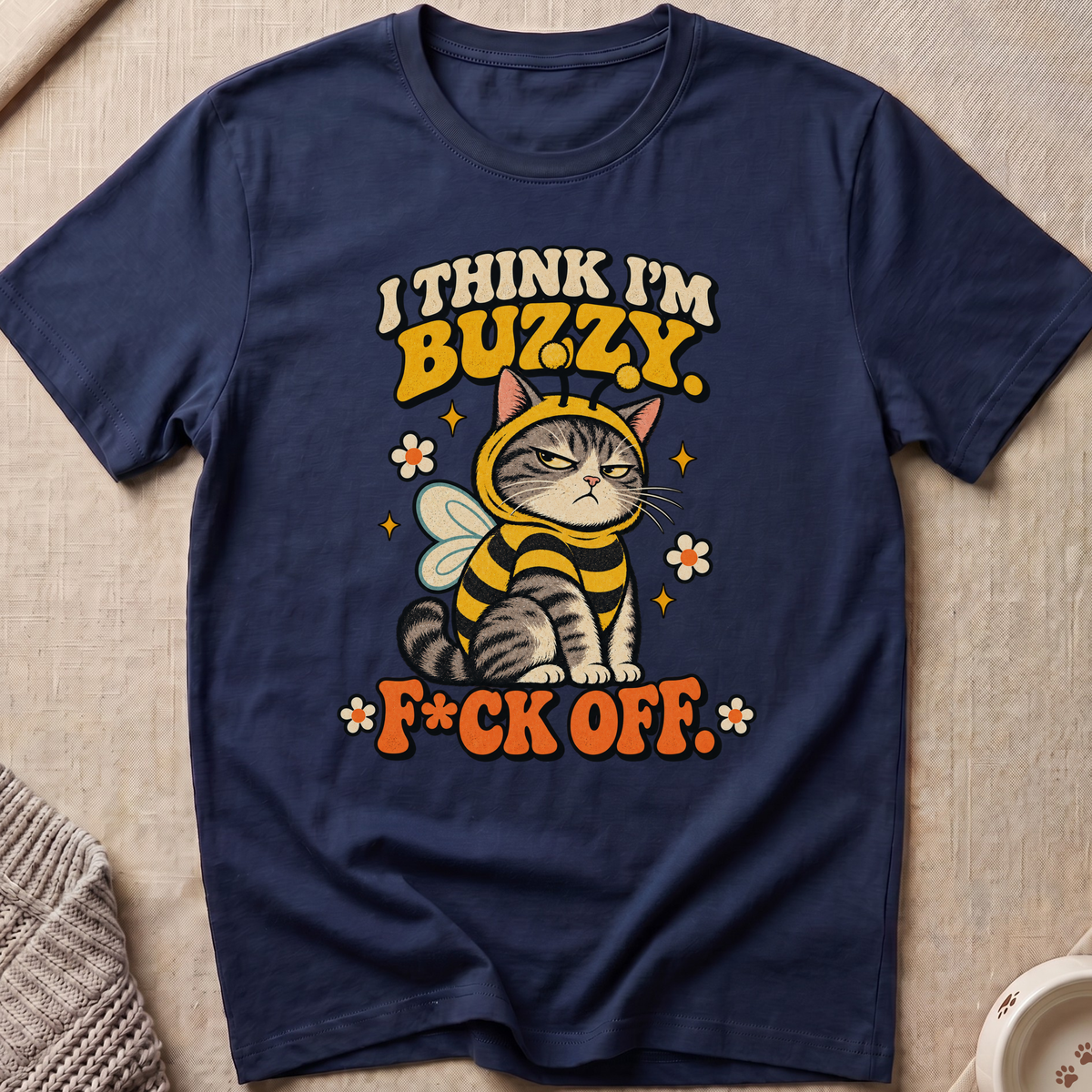 I Think I'm Buzzy T-Shirt