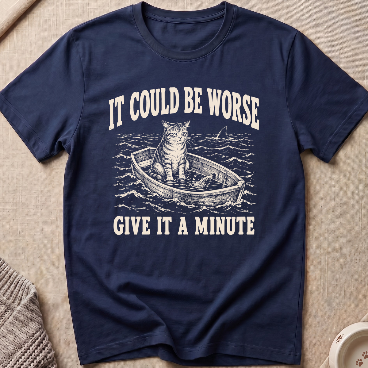 Give It a Minute T-Shirt