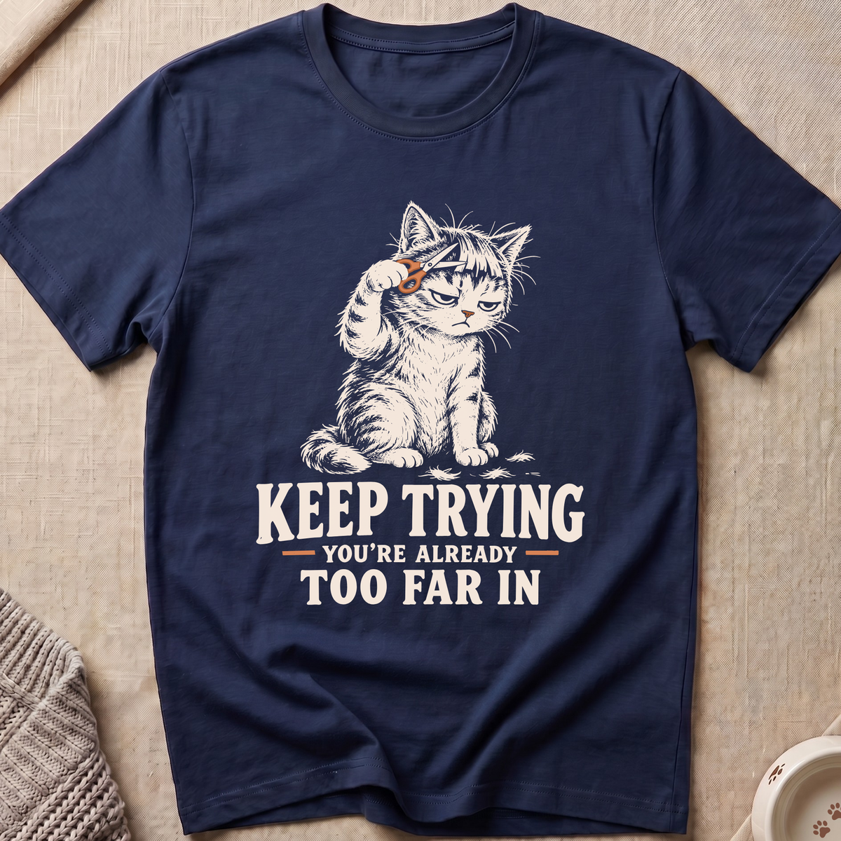 Keep Trying T-Shirt