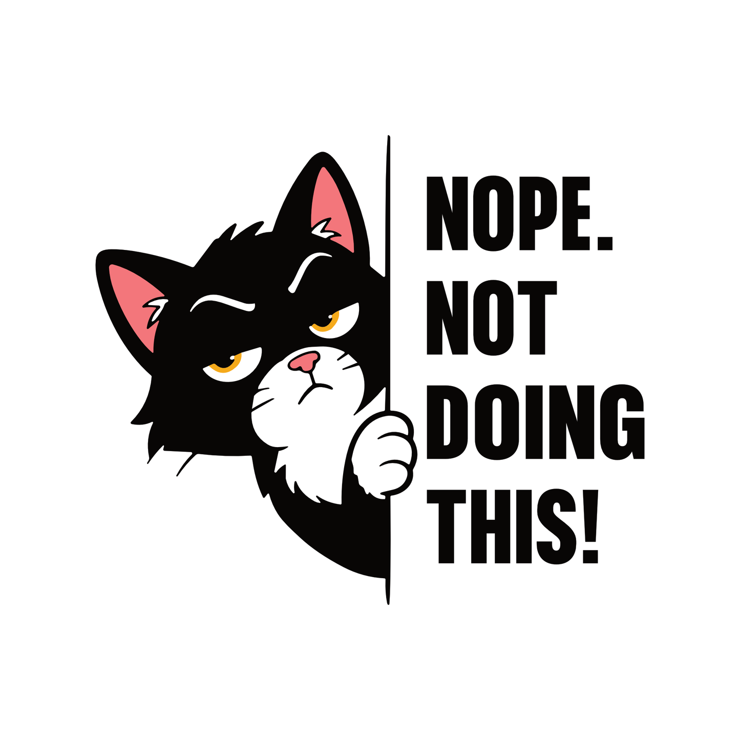 Not Doing This Peeking Cat T-Shirt design with peeking black cat and bold text