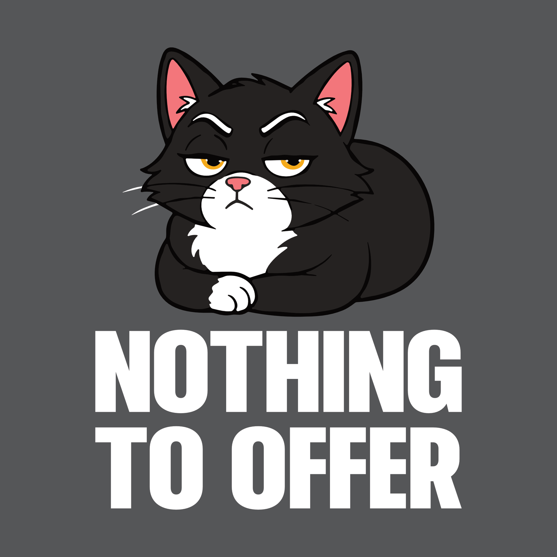 Nothing to Offer Loaf Cat T-Shirt design with black loaf cat graphic and bold text