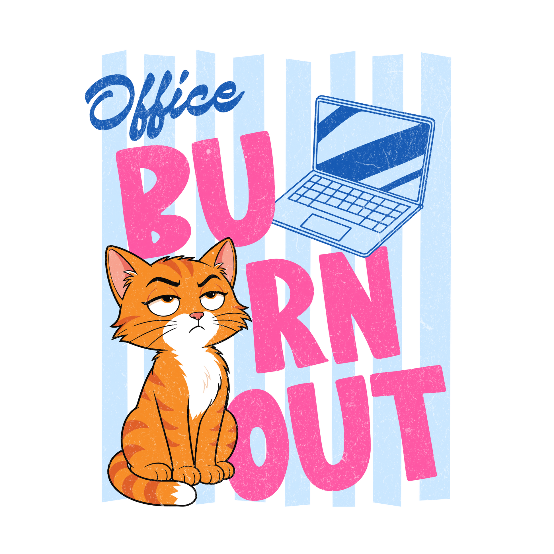 Office Burnout Laptop Cat T-Shirt design with tired orange cat, laptop, and bold text