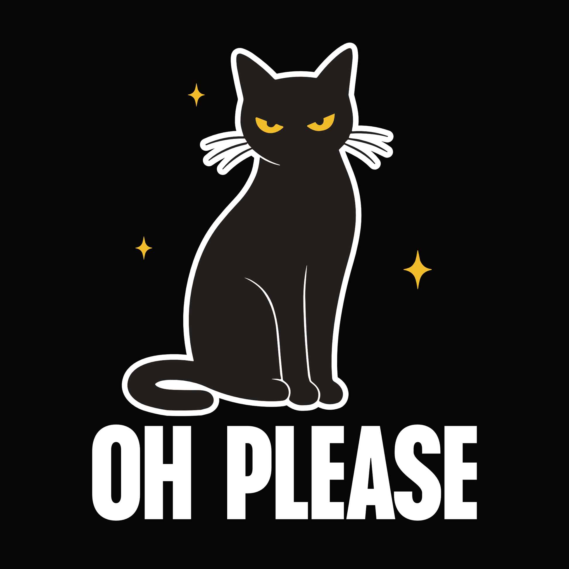 Oh Please Black Cat T-Shirt design with black cat outline graphic and bold text