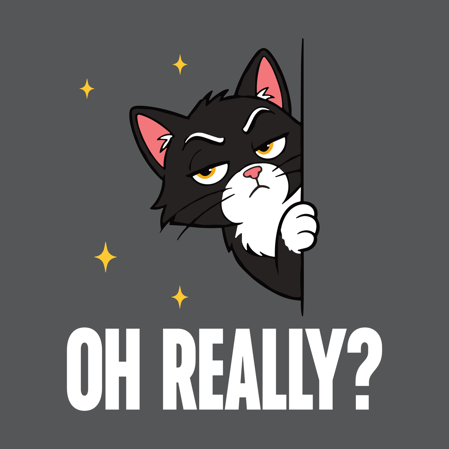 Oh Really Peeking Cat T-Shirt design with peeking black cat graphic and bold text
