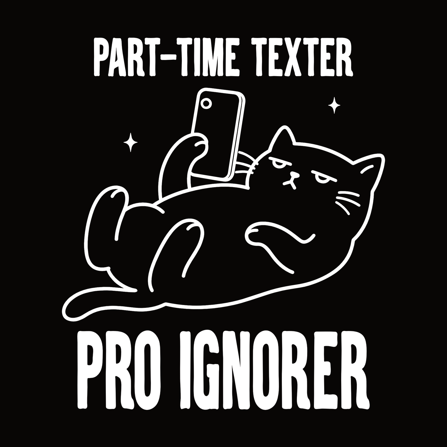 Pro Ignorer Phone Cat T-Shirt design with lounging cat holding phone and bold text