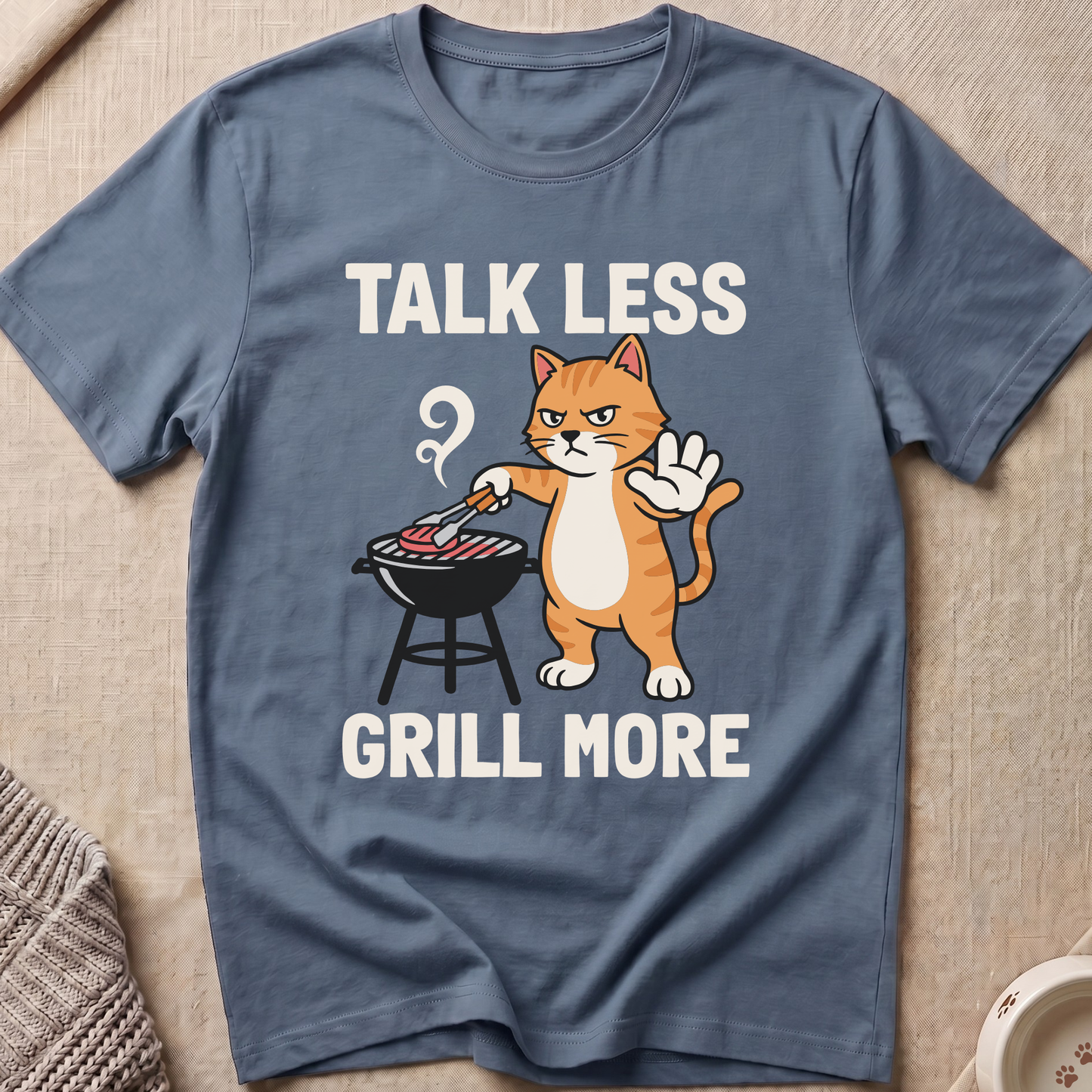 Talk Less Grill More T-Shirt