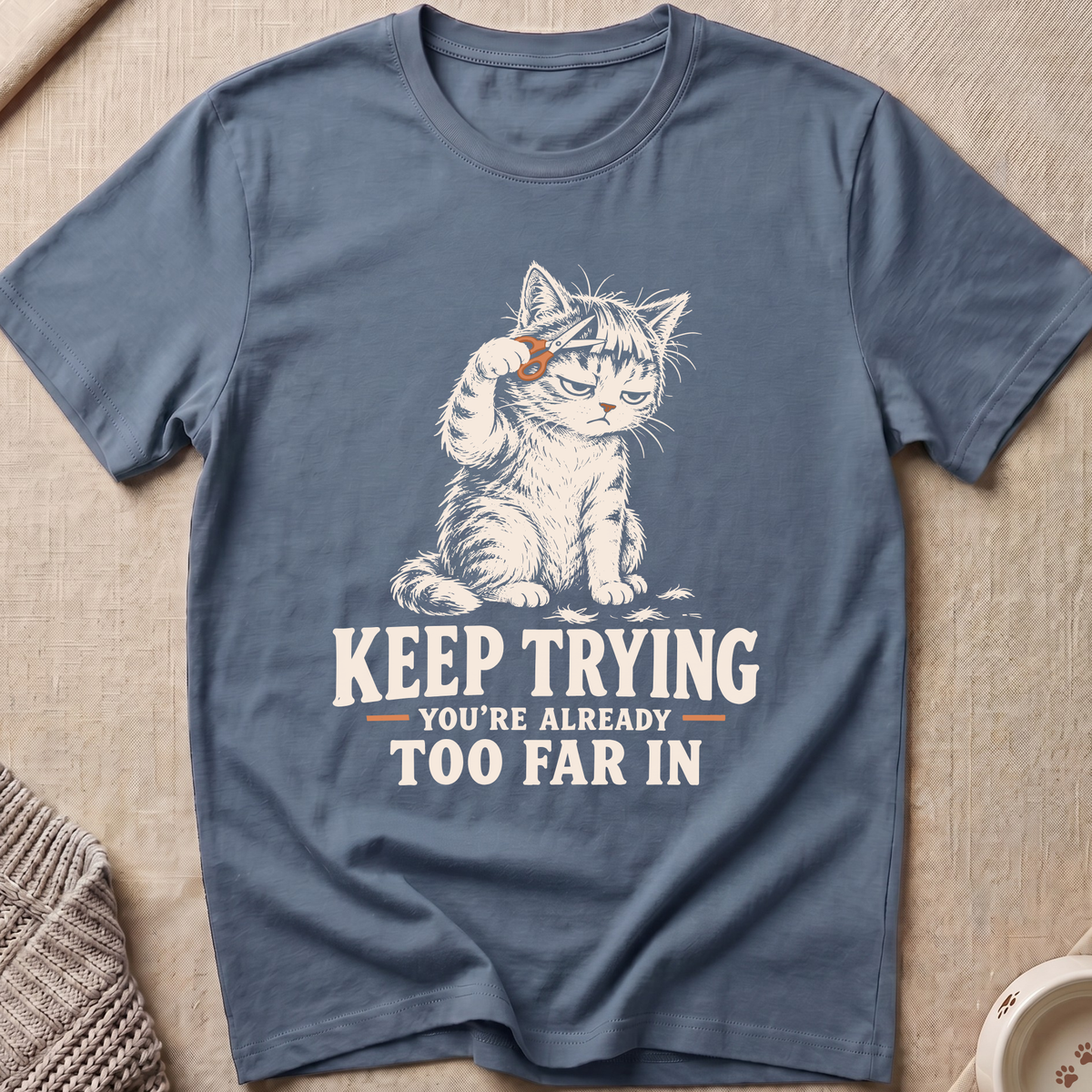 Keep Trying T-Shirt