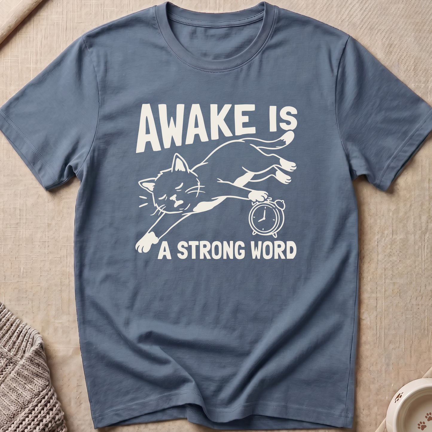 Awake Is T-Shirt
