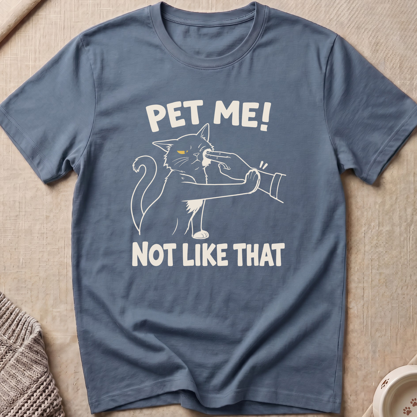 Not Like That T-Shirt