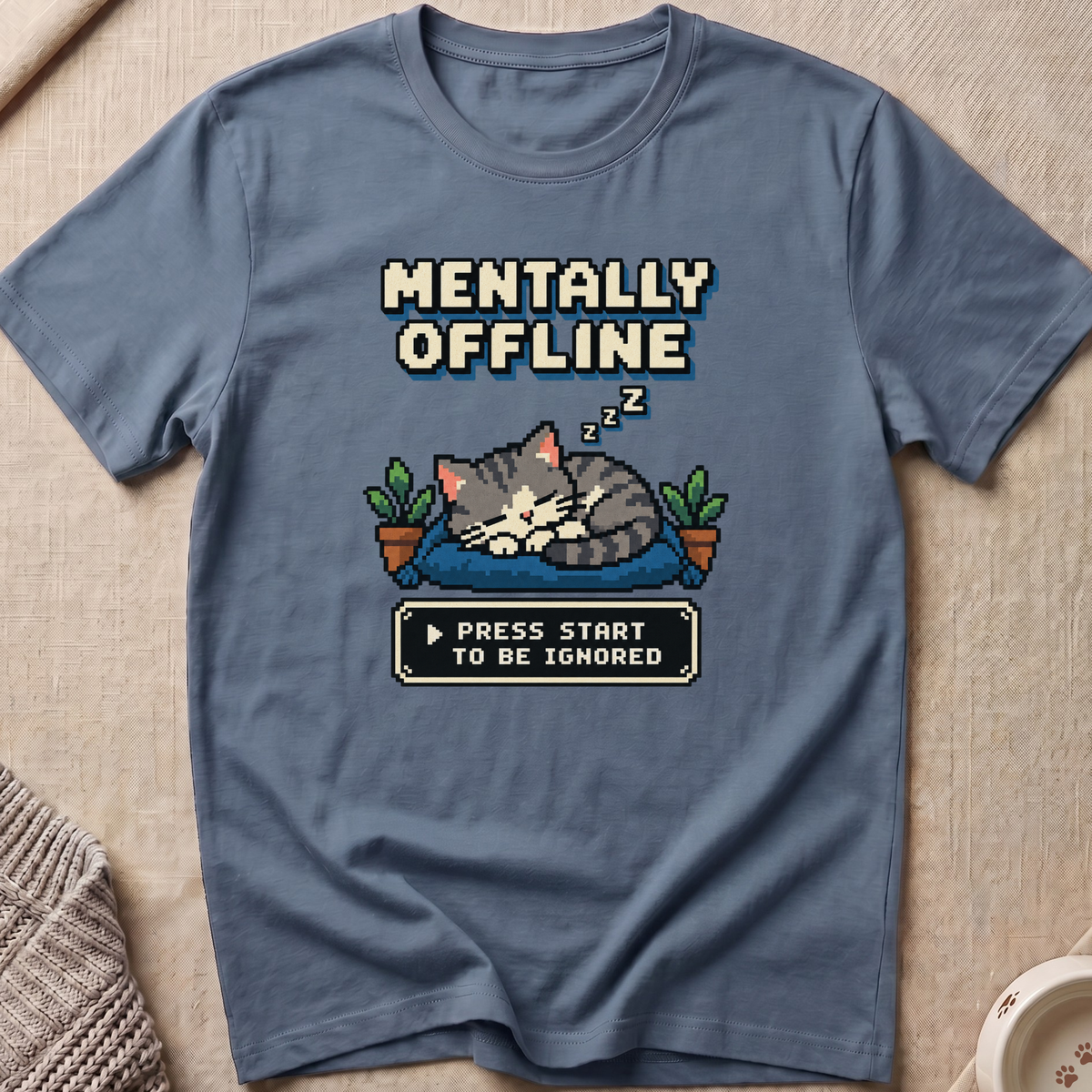 Mentally Offline T-Shirt