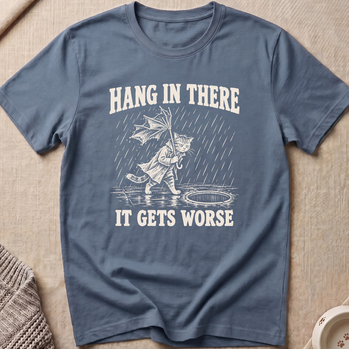 Hang In There T-Shirt