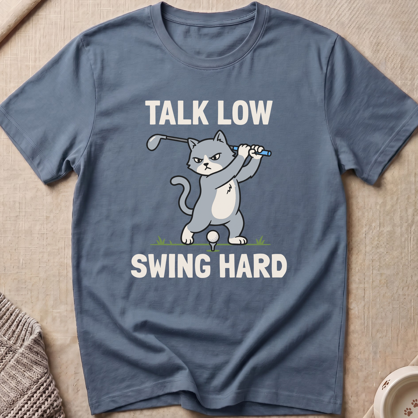 Talk Low Swing Hard T-Shirt