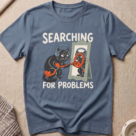 Searching For Problems Cat T-Shirt