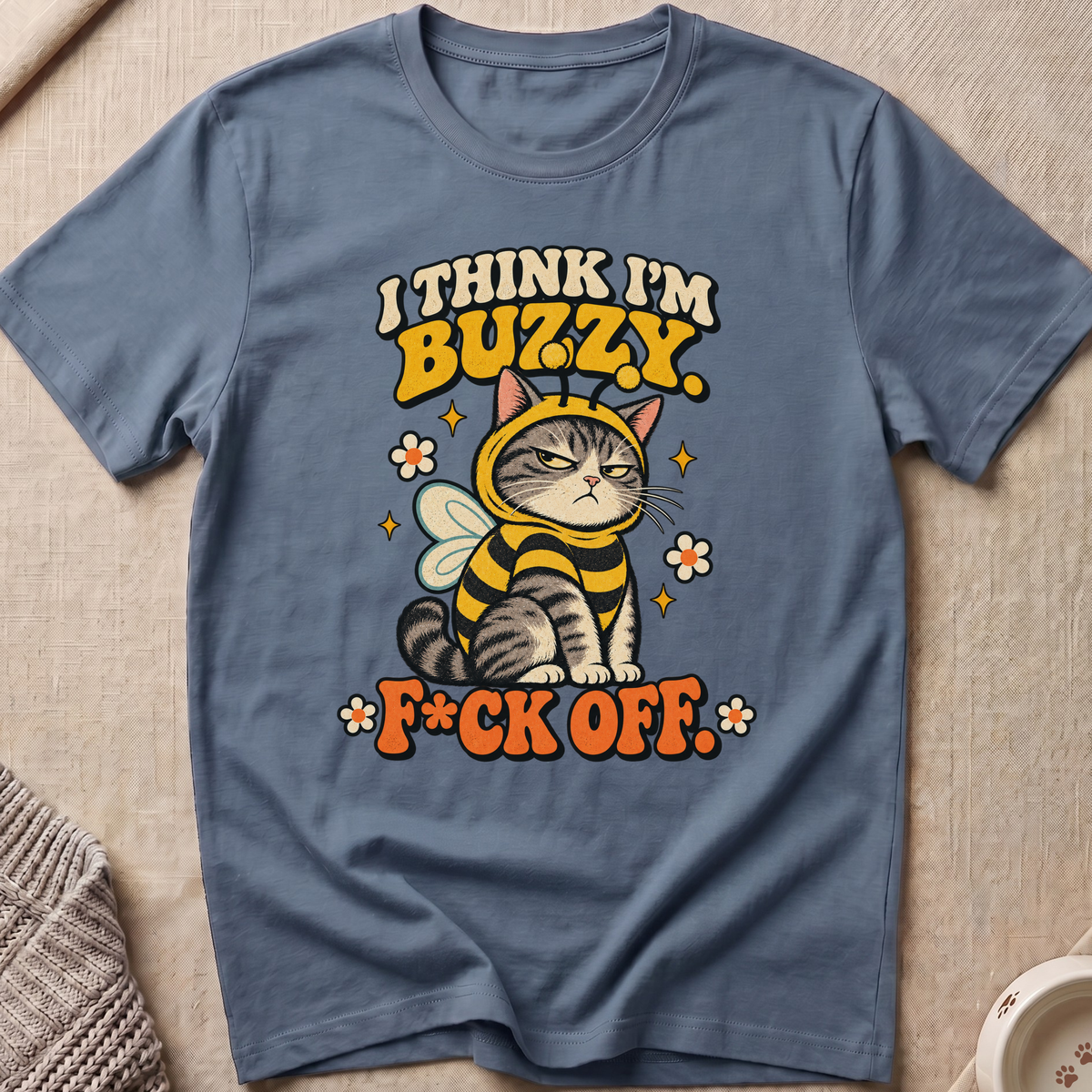 I Think I'm Buzzy T-Shirt