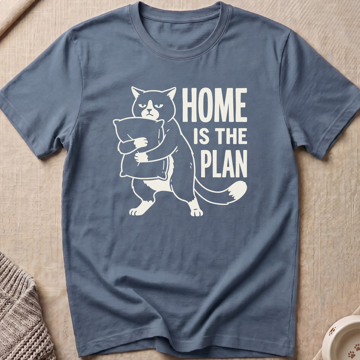 Home Is The Plan T-Shirt