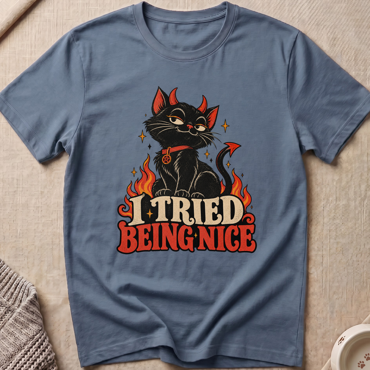 I Tried Being Nice T-Shirt